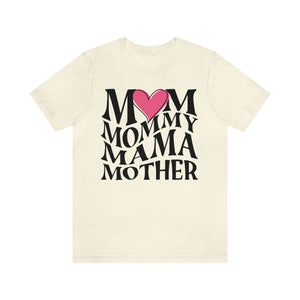 Mom, Mama, Mommy , Mother Tee