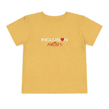 Load image into Gallery viewer, Inclusion Matters Toddler Tee

